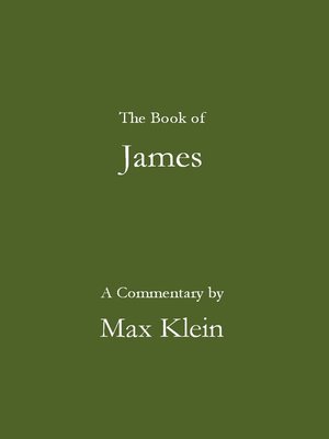 cover image of The Book of James, a Commentary by Max Klein